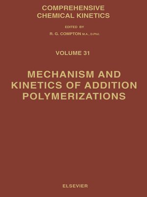 cover image of Mechanism and Kinetics of Addition Polymerizations